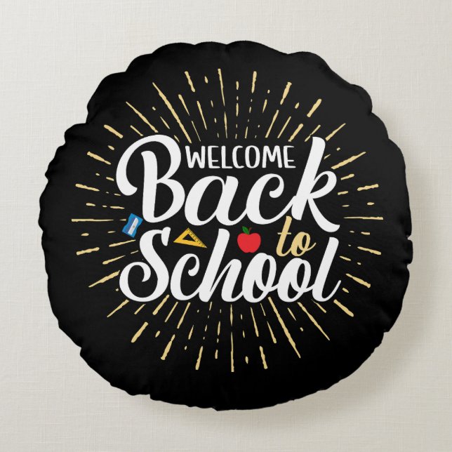Welcome Back To School First Day Of School Round Cushion (Front)