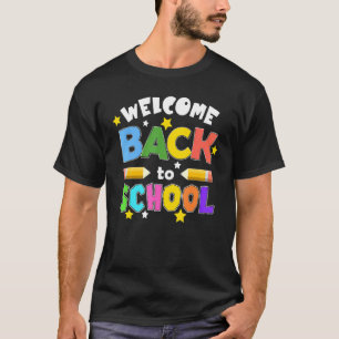 Welcome Back To School First Day Of School Student T-Shirt