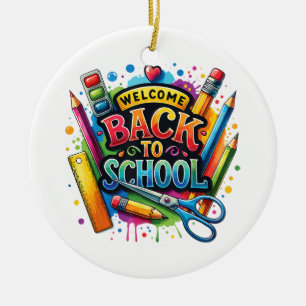 Welcome Back To School First Day of School Teacher Ceramic Ornament
