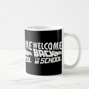 Welcome Back To School First Day of School Teacher Coffee Mug