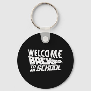 Welcome Back To School First Day of School Teacher Key Ring