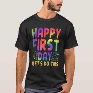 Welcome Back To School First Day Of School Teacher T-Shirt