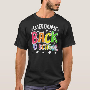 Welcome Back To School First Day of School Teacher T-Shirt