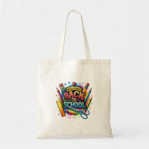 Welcome Back To School First Day of School Teacher Tote Bag