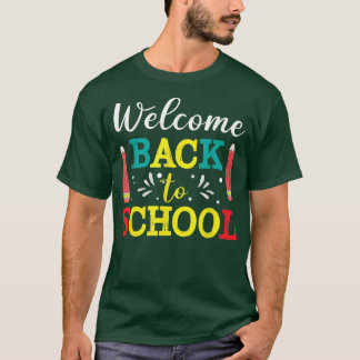 Welcome Back To School First Students Day of Schoo T-Shirt