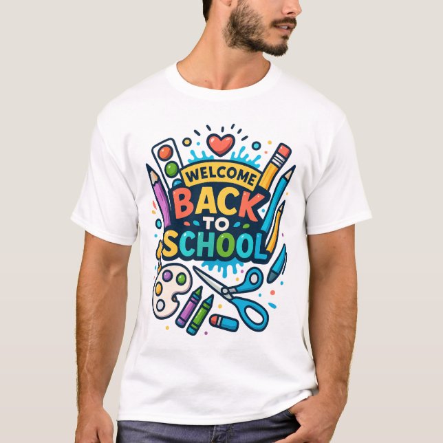 Welcome Back to School Fun Art Design T-Shirt (Front)