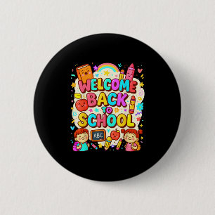 Welcome Back To School Fun Design For All Ages 6 Cm Round Badge