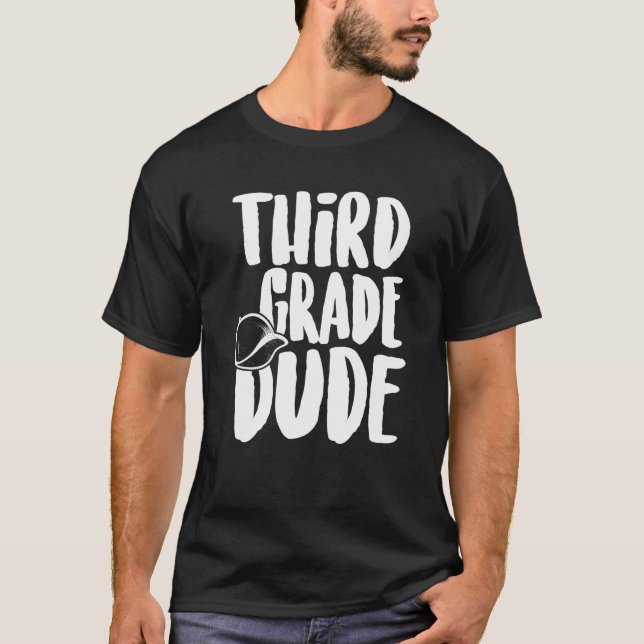 Welcome Back To School Funny Dude 3Rd Grade T-Shirt (Front)