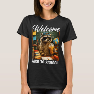 Welcome Back To School Funny Racoon Drinking T-Shirt