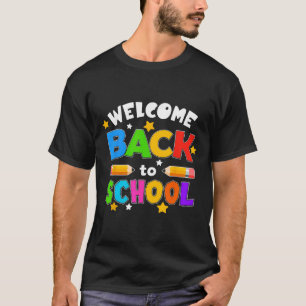 Welcome Back To School Funny Teacher Students Love T-Shirt