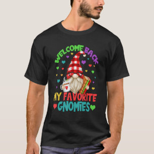 Welcome Back To School Gnome Men  Teacher For Firs T-Shirt