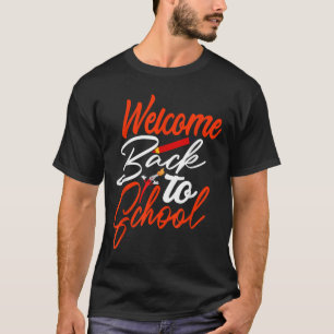 Welcome Back To School Happy First Day Of School T T-Shirt