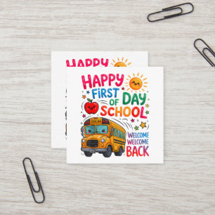 Welcome Back To School Happy First Day Square Business Card