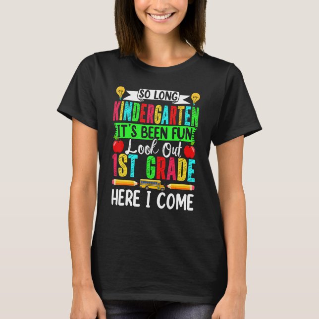 Welcome Back To School Hello First Grade Bye Kinde T-Shirt (Front)