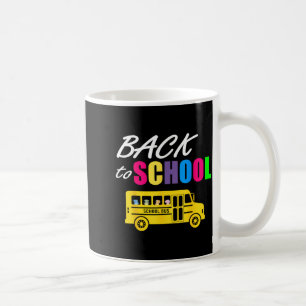 Welcome Back to School Here Come First Day of 1st Coffee Mug