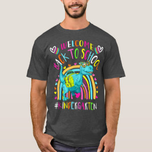 Welcome Back To School Kindergarten Rainbow Dinosa T-Shirt
