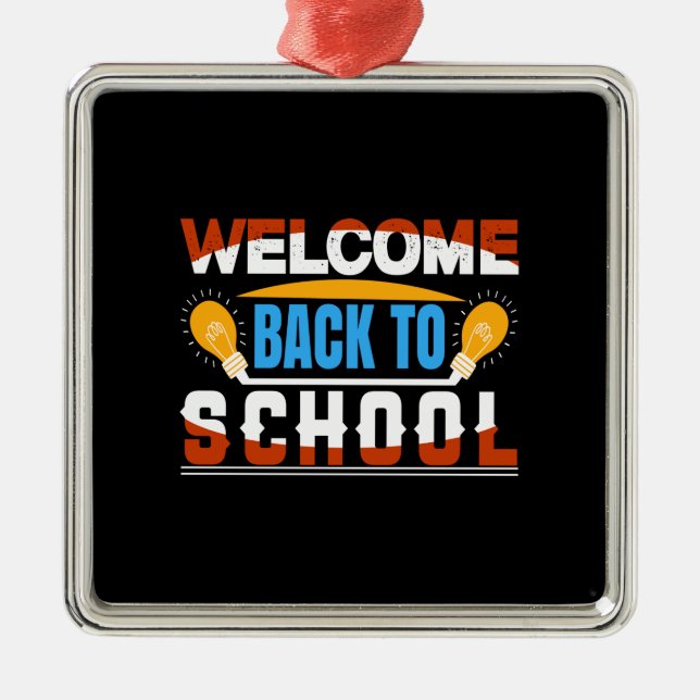 Welcome Back To School Metal Ornament (Front)