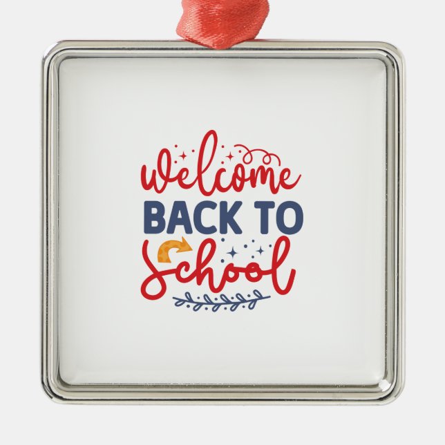 Welcome Back To School Metal Ornament (Front)