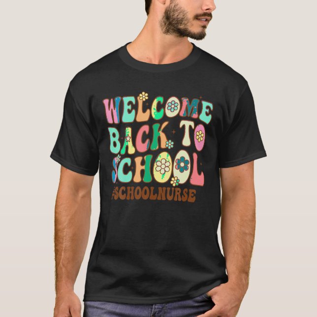 Welcome Back To School Nurse First Day Of School G T-Shirt (Front)