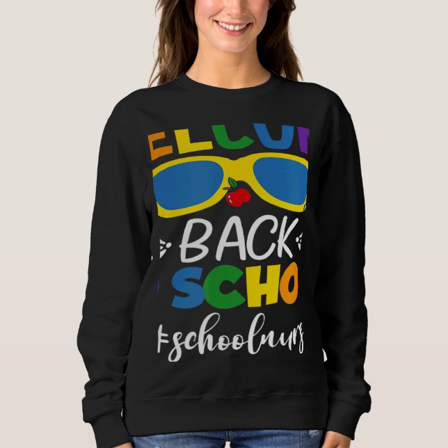 Welcome Back To School Nurse First Day Of School N Sweatshirt (Front)