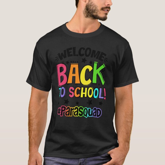 Welcome Back To School Paraprofessional Squad Stud T-Shirt (Front)