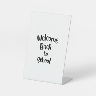 Welcome Back To School Pedestal Sign