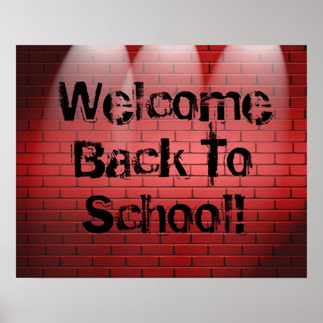 Welcome Back To School! Poster Print Sign (Front)