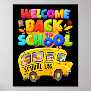 Welcome Back To School  School Bus Driver Mens Boy Poster