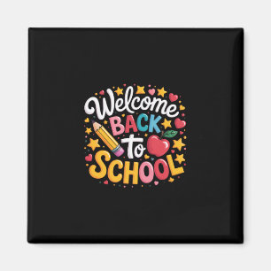 Welcome Back To School Shirt Funny Boys Girls Kids Magnet