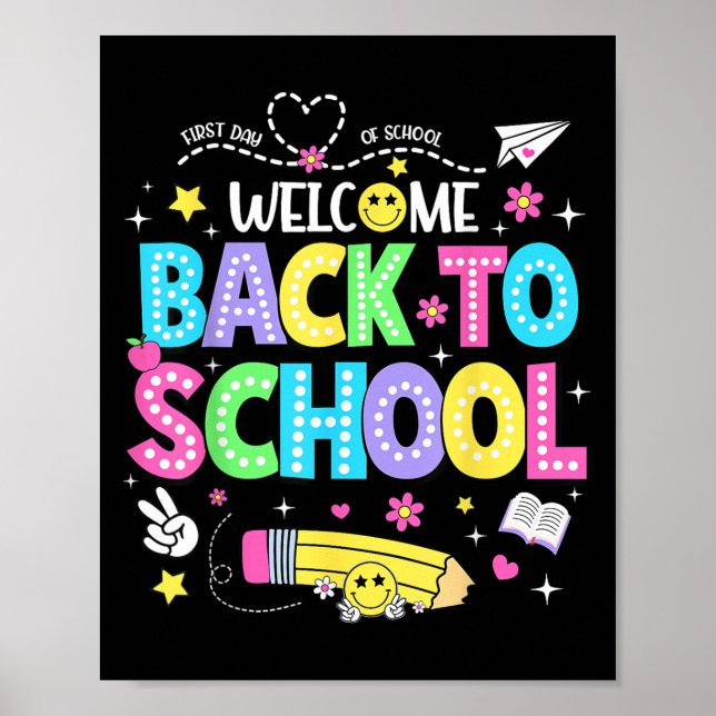 Welcome Back To School Shirts First Day Of School  Poster (Front)