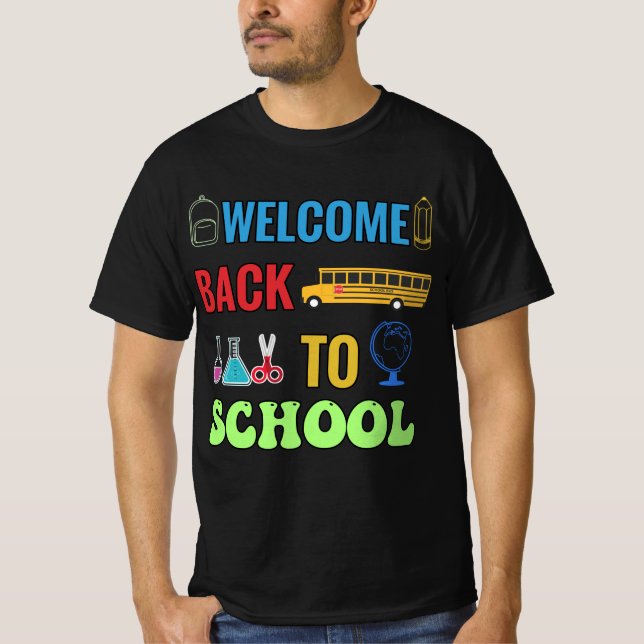 Welcome Back To School T-Shirt (Front)