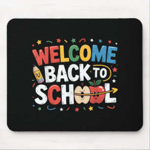 Welcome Back To School Teacher Appreciation Kids B Mouse Pad