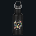 Welcome Back To School Teacher First Day of School 532 Ml Water Bottle<br><div class="desc">Welcome Back To School Teacher First Day of School</div>