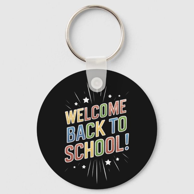 Welcome Back To School Teacher First Day of School Key Ring (Front)