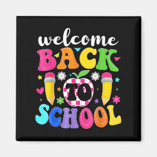 Welcome Back To School Teacher Happy First Day Of Magnet
