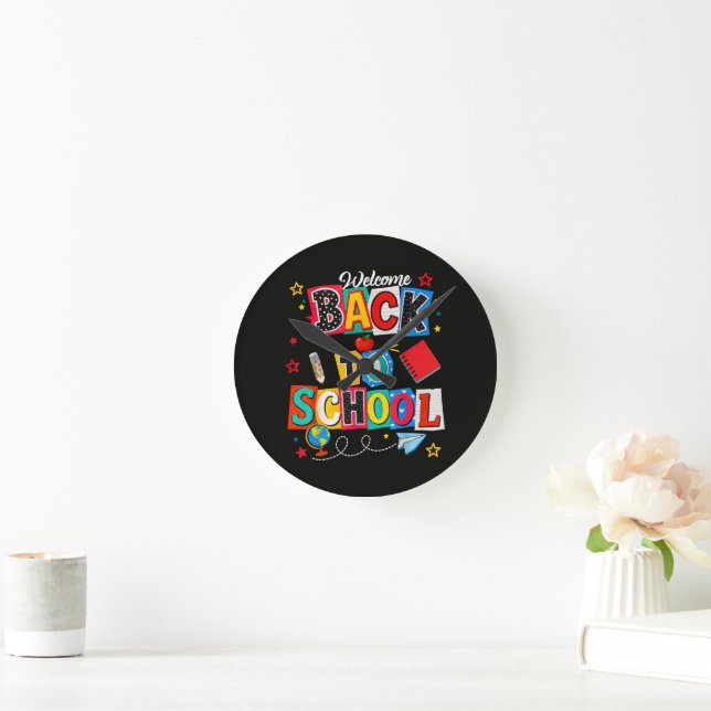 Welcome Back to School Teacher Happy First Day Round Clock (Home)