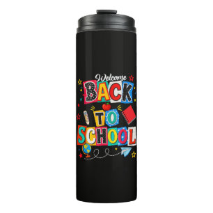 Welcome Back to School Teacher Happy First Day Thermal Tumbler
