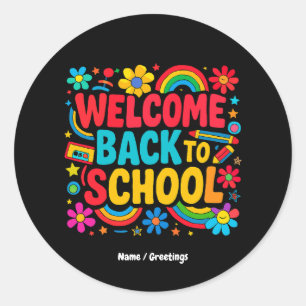 Welcome Back to School Teacher Kids Appreciation Classic Round Sticker