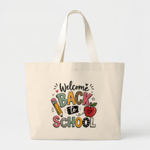 Welcome Back to School Teacher Student First Day Large Tote Bag