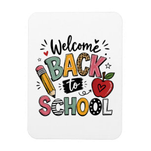 Welcome Back to School Teacher Student First Day Magnet