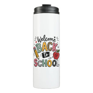 Welcome Back to School Teacher Student First Day Thermal Tumbler