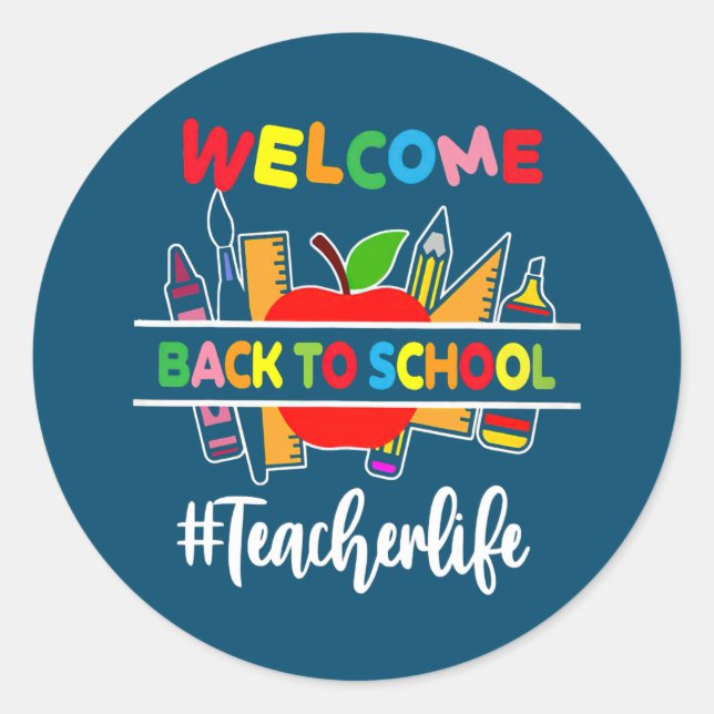 Welcome Back To School Teacher Teacher  Classic Round Sticker (Front)