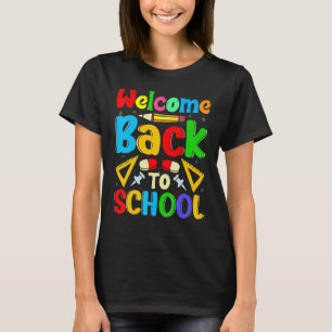 Welcome Back To School Teachers Students 2 T-Shirt