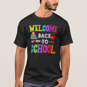 Welcome Back To School Teachers Students 2 T-Shirt