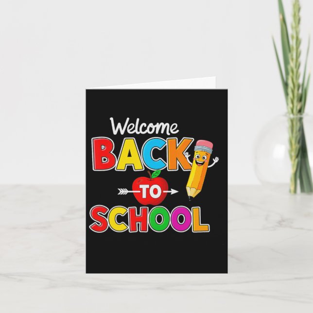 Welcome Back To School Teachers Students First Day Card (Front)