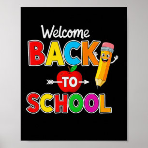 Welcome Back To School Teachers Students First Day Poster