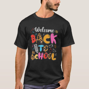 Welcome Back To School   Teachers Students T-Shirt