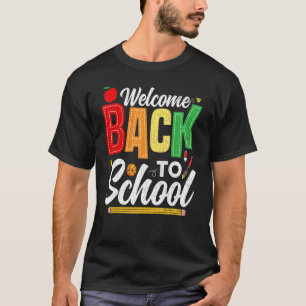 Welcome Back To School   Teaching Teachers Day Gra T-Shirt