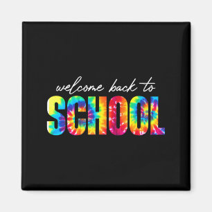 Welcome Back To School Tie Dye Back To School Magnet
