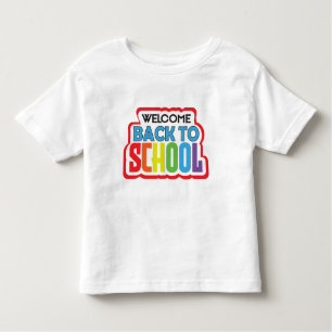Welcome Back to School  Toddler T-Shirt
